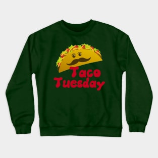 Taco Tuesday Crewneck Sweatshirt